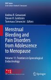 Menstrual Bleeding and Pain Disorders from Adolescence to Menopause (eBook, PDF)