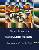 Mattos, Malta ou Matta?