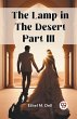 The Lamp in the Desert PART III - Bild 1