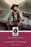 Huckleberry Finn + El príncipe y El mendigo