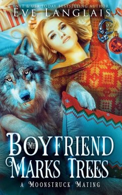 My Boyfriend Marks Trees - Langlais, Eve