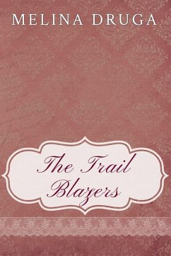 The Trail Blazers - Druga, Melina