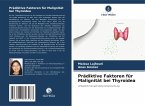 Prädiktive Faktoren für Malignität bei Thyroidea