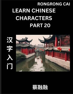 Learn Chinese Characters (Part 20) - Multiple Answer Type Column Matching Test Series for HSK All Level Students to Fast Learn Reading Mandarin Chinese Characters with Given Pinyin and English meaning, Easy Vocabulary, Multiple Answer Objective Type Quest - Cai, Rongrong