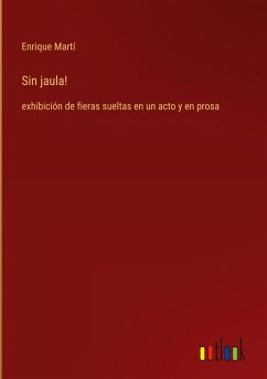 Sin jaula! - Martí, Enrique