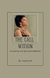 The Call Within A Journey of Faith and... - Bild 1