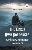 The King's Own Borderers A Military Romance Volume 3 The King's Own Borderers A Military Romance Volume 3