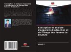 Conception et analyse d'appareils d'extraction et de filtrage des fumées de soudure