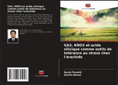 GA3, KNO3 et acide silicique comme outils de tolérance au stress chez l'arachide - Purohit, Harsh;Barad, Sachin