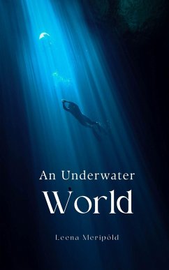 An Underwater World - Meripõld, Leena