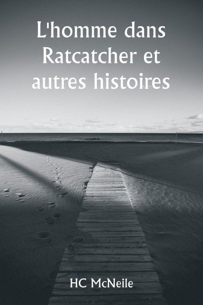 L'homme dans Ratcatcher et autres histoires L'homme dans Ratcatcher et autres histoires