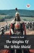 The Knights Of The White Shield - Bild 1
