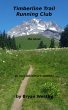 Timberline Trail Running Club, the... - Bild 1