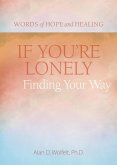 If You're Lonely: Finding Your Way (eBook, ePUB)