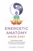 Energetic Anatomy Made Easy (eBook, ePUB)