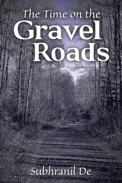 The Time on the Gravel Roads (eBook, ePUB)