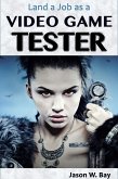 Land a Job as a Video Game Tester (eBook, ePUB)