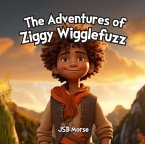 The Adventures of Ziggy Wigglefuzz (eBook, ePUB)