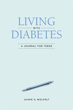 Living with Diabetes (eBook, ePUB) - Wolfelt, Jaimie A