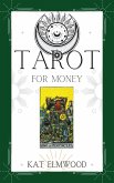 Tarot For Money: How To Use The Power Of Tarot To Transform Your Financial Life (Real World Tarot Books, #3) (eBook, ePUB) Tarot For Money: How To Use The Power Of Tarot To Transform Your Financial Life (Real World Tarot Books, #3) (eBook, ePUB)