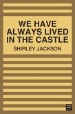 We Have Always Lived in the Castle (eBook, ePUB)