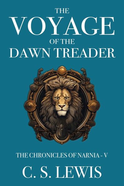 Voyage of the Dawn Treader (eBook, ePUB) Voyage of the Dawn Treader (eBook, ePUB)