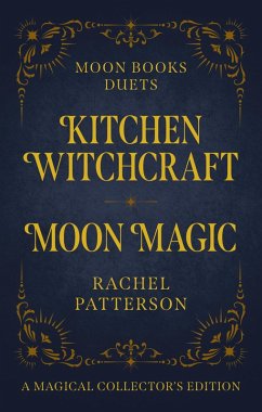 Kitchen Witchcraft & Moon Magic (eBook, ePUB) Cover Kitchen Witchcraft & Moon Magic (eBook, ePUB)
