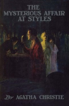 The Mysterious Affair at Styles : (Original Classic Edition) (eBook, ePUB) - Agatha Christie, Christie