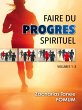 Faire du Progrès Spirituel (Volume... - Bild 1