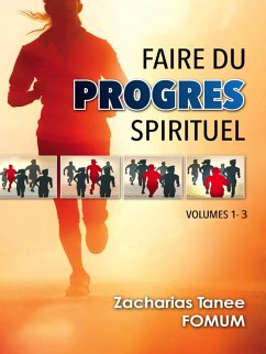 Cover Faire du Progrès Spirituel (Volume 1-3) (eBook, ePUB)