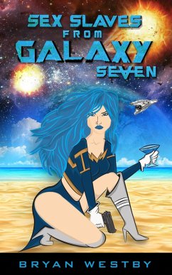 Cover Sex Slaves From Galaxy Seven (eBook, ePUB)