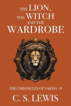 Cover Lion, the Witch and the Wardrobe (eBook, ePUB)