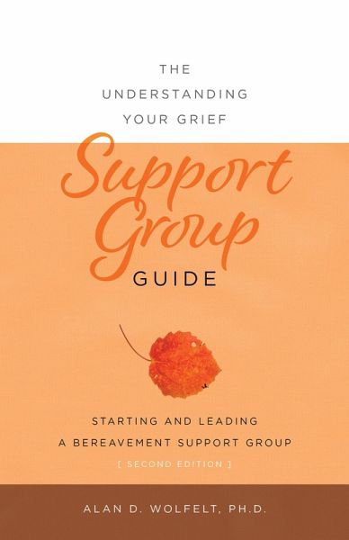 Understanding Your Grief Support Group Guide (eBook, ePUB) Understanding Your Grief Support Group Guide (eBook, ePUB)