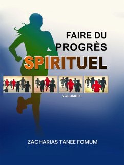 Cover Faire du Progrès Spirituel (Volume 3) (eBook, ePUB)