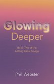 Glowing Deeper (eBook, ePUB)