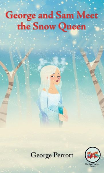 George and Sam Meet the Snow Queen (eBook, ePUB)