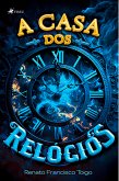 A Casa dos Relógios (eBook, ePUB)