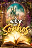 O Mundo dos Sonhos (eBook, ePUB)