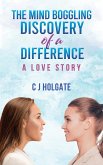 Mind Boggling Discovery of a Difference (eBook, ePUB) Mind Boggling Discovery of a Difference (eBook, ePUB)