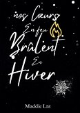 Nos coeurs en feu brûlent en hiver (eBook, ePUB)