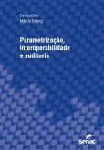 Parametrização, interoperabilidade e auditoria (eBook, ePUB) Parametrização, interoperabilidade e auditoria (eBook, ePUB)