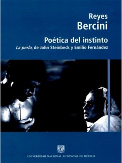 Cover Poética del instinto. La perla de John Steinbeck y Emilio Fernández (eBook, ePUB)