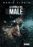 La spirale del male (eBook, ePUB)