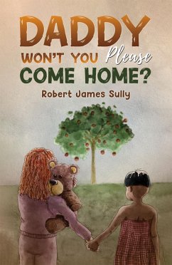Cover Daddy Won't You Please Come Home? (eBook, ePUB)