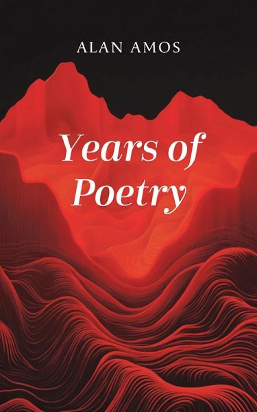 Years of Poetry (eBook, ePUB) Years of Poetry (eBook, ePUB)