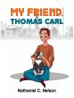 My Friend, Thomas Carl (eBook, ePUB) - Bild 1