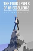 Four Levels of HR Excellence (eBook, ePUB) Four Levels of HR Excellence (eBook, ePUB)