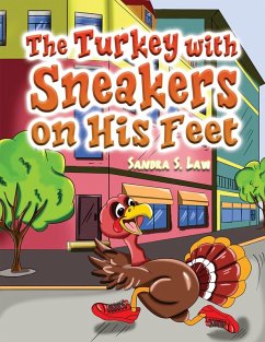 Turkey with Sneakers on His Feet (eBook, ePUB) - Law, Sandra S