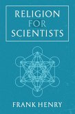 Religion for Scientists (eBook, ePUB) Religion for Scientists (eBook, ePUB)