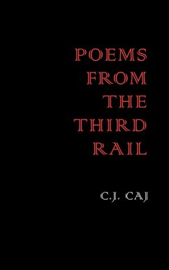 Poems from the Third Rail (eBook, ePUB) - Caj, C. J